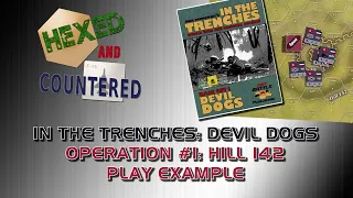 In The Trenches: Devil Dogs "Hill 142" Playthrough Part 1
