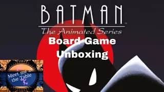 Batman the Animated Series Board Game Unboxing