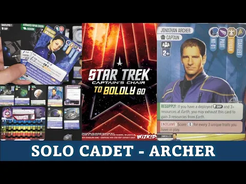 DGA Plays Board Games: Star Trek: Captain's Chair - Solo / Cadet Practice #4 (Archer)