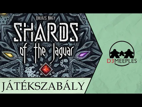 Shards of the Jaguar - Magyar szabálymagyarázat
