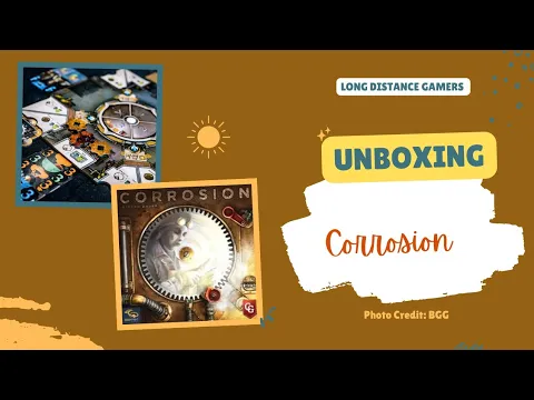 Corrosion: Unboxing