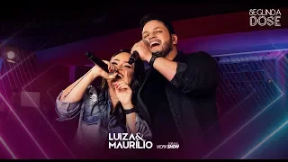 Luiza e Maurílio - Licença aí (Disco Da Marília) - DVD Segunda Dose