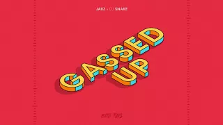 Jauz & DJ Snake - Gassed Up