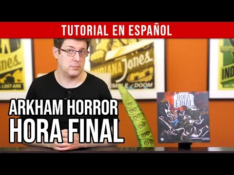 Arkham Horror Hora Final | Tutorial en español