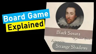 Is Black Sonata + Strange Shadows Expansion for you? A Quick Overview!
