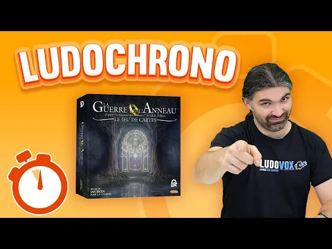 Ludochrono - La Guerre de l’Anneau : Le Jeu de Cartes