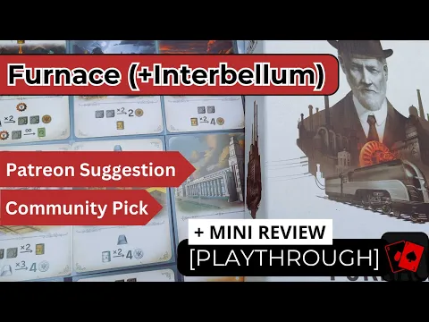 Solo Playthrough + Mini Review | Furnace (+ Interbellum Expansion)