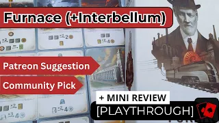 Solo Playthrough + Mini Review | Furnace (+ Interbellum Expansion)