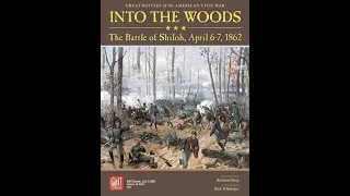Into the Woods: The Battle of Shiloh, April 6-7, 1862 (GMT) - Unboxing and Brief Overview