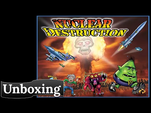 Nuclear Destruction: Unboxing