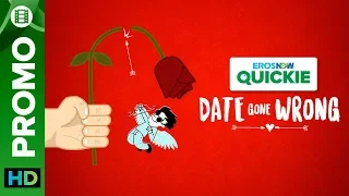 Good Food Equals To Good Mood | Date Gone Wrong | Eros Now Quickie