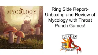 Ring Side Report-Board Game Review of Mycology