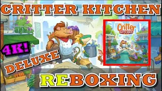[4K] Critter Kitchen Deluxe Edition - REBOXING [KICKSTARTER]
