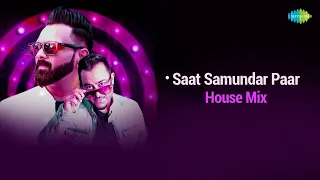 Saat Samundar Paar - House Mix | DJ Vaggy | DJ Hani | Sadhana Sargam