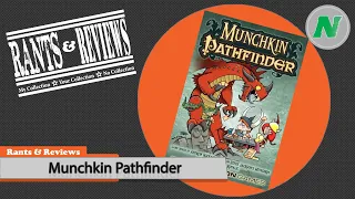 Rants And Reviews: Munchkin Pathfinder