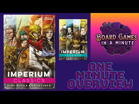 One Minute Overview of Imperium Classics and Legends