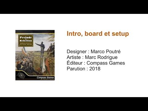 Prelude to Rebellion // Intro, board et setup