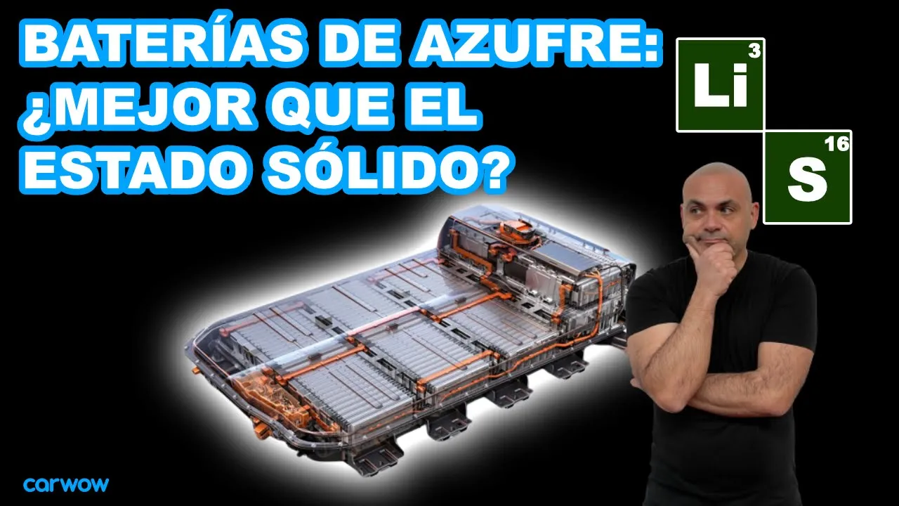 EL FUTURO DE LAS BATERÍAS: ¿BATERÍAS DE AZUFRE MEJOR QUE ESTADO SÓLIDO?