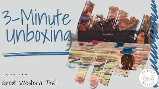 Great Western Trail Second Edition - 3-Minute Unboxing