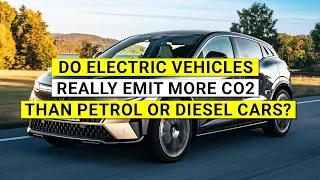 Do electric vehicles really emit more CO2 than petrol or diesel cars?