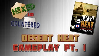 Desert Heat (2nd Ed.) - Gameplay Pt. 1