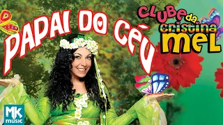 Cristina Mel - Papai do Céu - DVD Clube da Cristina Mel