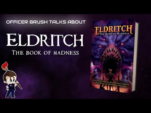 Officer Brush talks with the creator of Eldritch: Book of Madness