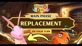 Play Guide - Papermade Replacement. Main Phase. On Your Turn. Learn to play Papermade Duel