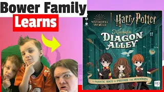 Bower Family Learns Harry Potter: Mischief on Diagon Alley