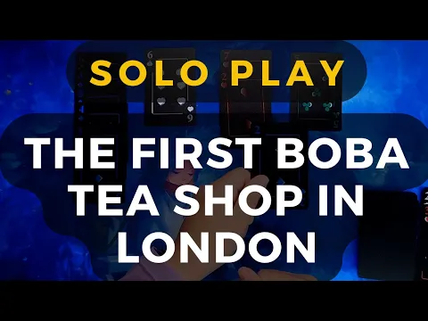 The First Boba Tea Shop in London (52-card deck solo playthrough) | DaniCha