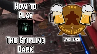 How to Play The Stifling Dark (B&B Live Teach)