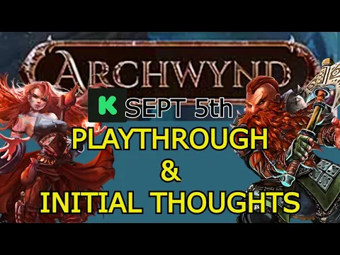 Archwynd - Playthrough and Initial Thoughts