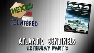 Atlantic Sentinels - Campaign Gameplay Part 3