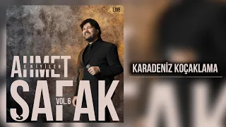 Ahmet Şafak - Karadeniz Koçaklama (Live) - (Official Audio Video)