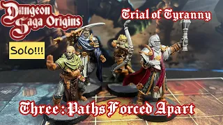 Dungeon Saga Origins Solo Trial of Tyranny 3
