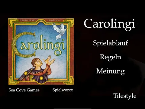 Carolingi - Vorstellung - Regeln - Meinung - Sea Cove Games - Spielworxx - Brettspiel