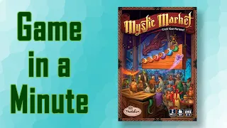 Game in a Minute: Mystic Market