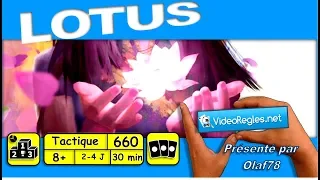 Vidéorègle Jeu de Société " LOTUS " par Olaf78 (#660)