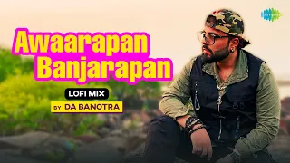 Awaarapan Banjarapan - Da Banotra | A Tribute to KK | New Lofi Song 2023
