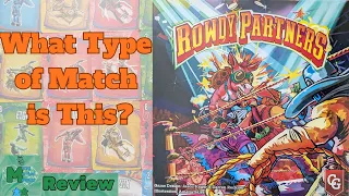 What Type of Match Is This? - Rowdy Partners Review