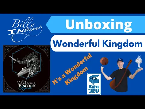 It's A Wonderful Kingdom: Legends Board Game Unboxing (Kickstarter version from La Boite de Jeu)