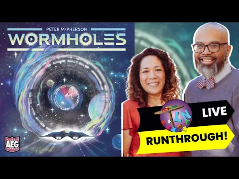 Wormholes Live Runthrough