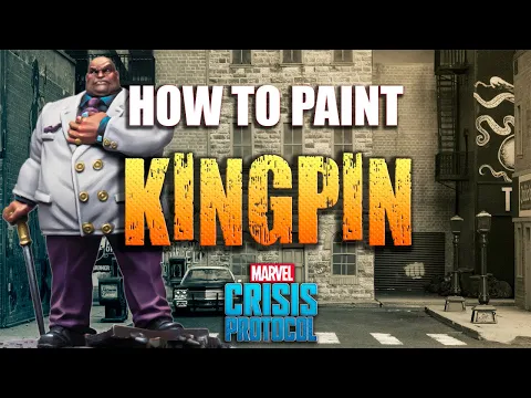 Sorastro's Marvel: Crisis Protocol Painting Guide Ep.11 Kingpin