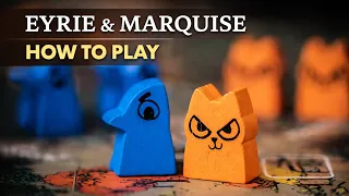 Root | How to Play | Marquise & Eyrie