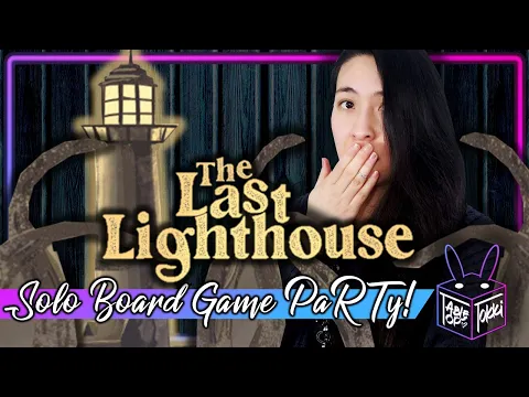 The Last Lighthouse 🐙 | Solo Board Game PaRTy!!! (Playthrough and Review/ Tutorial, yup!) 🎉