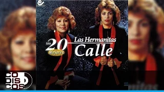 La Jarretona, Las Hermanitas Calle - Audio (Los 20 Mejores)