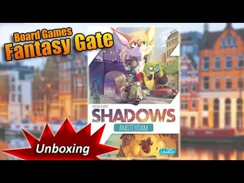 Unboxing "Shadows Amsterdam"
