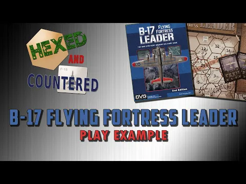 B-17 Flying Fortress Leader - Playthrough Part 1