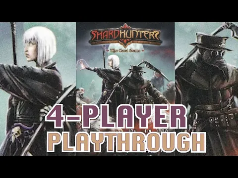 Shardhunters - 4-Player Playthrough