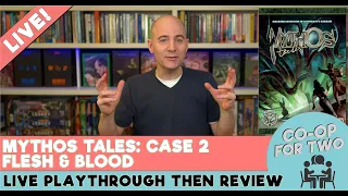 Mythos Tales Case 2 - Flesh and Blood - Live Play and Review